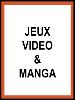 zz_Jeux Video & Manga