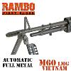 RAMBO I - MITRAILLEUSE M60 LMG VIETNAM EN METAL TOUT AUTOMATIQUE (A&K AEG AIRSOFT)